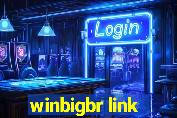 winbigbr link